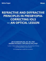Refractive And Diffractive Principles In Presbyopia- Correcting IOLs — An Optical Lesson