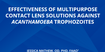 Effectiveness Of Multipurpose Contact Lens Solutions Against Acanthamoeba Trophozoites
